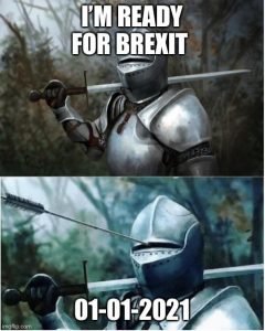Brexit meme knight in armour I'm ready for Brexit and gets an arrow in the hole